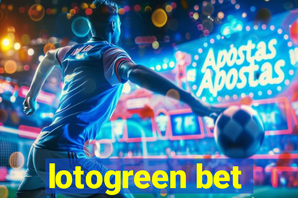 lotogreen bet